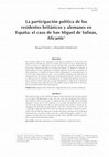 Research paper thumbnail of  La participación política de los residentes británicos y alemanes en España: el caso de San Miguel de Salinas, Alicante