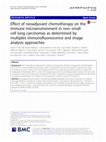 Research paper thumbnail of Effect of neoadjuvant chemotherapy on the immune microenvironment in non-small cell lung carcinomas as determined by multiplex immunofluorescence and image analysis approaches