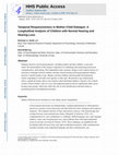 Research paper thumbnail of Temporal Responsiveness in Mother-Child Dialogue: A Longitudinal Analysis of Children with Normal Hearing and Hearing Loss