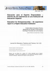 Research paper thumbnail of Education for Entrepreneurship An experience report in a Higher Education Institution