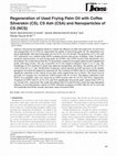 Research paper thumbnail of Regeneration of Used Frying Palm Oil with Coffee Silverskin (CS), CS Ash (CSA) and Nanoparticles of CS (NCS)