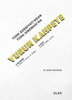 Research paper thumbnail of Türk Edebiyatı'ndan Türk Sineması'na Vurun Kahpeye & 3 Rejisör 3 Film / From Turkish Literature to Turkish Cinema "Vurun Kahpeye" & 3 Directors 3 Films