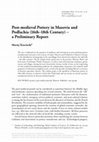 Research paper thumbnail of Post-medieval Pottery in Mazovia and Podlachia (16th–18th Century) – a Preliminary Report