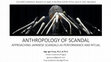 Research paper thumbnail of Anthropology of Scandal: Approaching Japanese Scandals as Performance and Ritual