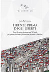 Research paper thumbnail of Prefazione a Maria Pia Contessa, Firenze prima degli Uberti. Il ceto dirigente fiorentino nell'XI secolo fra riforme diocesane e affermazione personale e familiare