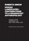 Research paper thumbnail of [2023] « Les horizons pragmatistes de l'écologie humaine », recension de R. Dreon, Human Landscapes: Contributions to a Pragmatist Anthropology, revue Pragmata, n° 6