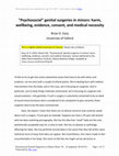 Research paper thumbnail of "Psychosocial" genital surgeries in minors: harm, wellbeing, evidence, consent, and medical necessity