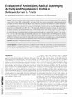 Research paper thumbnail of Evaluation of Antioxidant, Radical Scavenging Activity and Polyphenolics Profile in Solanum torvum L. Fruits