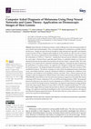 Research paper thumbnail of Computer Aided Diagnosis of Melanoma Using Deep Neural Networks and Game Theory: Application on Dermoscopic Images of Skin Lesions