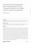 Research paper thumbnail of Growing up with (ir)replaceable parents: Neil Gaiman's The Day I Swapped My Dad for Two Goldfish, Coraline, and The Graveyard Book