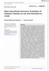 Open educational resources: Evaluation of students' intention to use and motivation to create Cover Page