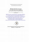 Research paper thumbnail of El derecho de acceso a la información pública: Actas del Seminario Internacional Complutense, Madrid, 27-28 junio 2007