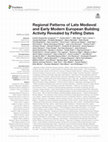 Research paper thumbnail of Regional Patterns of Late Medieval and Early Modern European Building Activity Revealed by Felling Dates