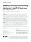 Research paper thumbnail of Stability of sensor-based gait parameters reassessed after a period of one year in people with multiple sclerosis