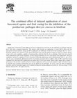 Research paper thumbnail of The combined effect of delayed application of yeast biocontrol agents and fruit curing for the inhibition of the postharvest pathogen Botrytis cinerea in kiwifruit