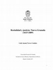 Research paper thumbnail of Bestialidad y Justicia: Nueva Granada (1615-1809)