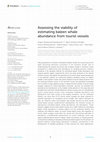 Research paper thumbnail of Assessing the viability of estimating baleen whale abundance from tourist vessels