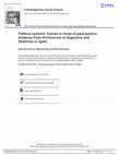 Research paper thumbnail of Political activists' frames in times of post-politics: evidence from Kirchnerism in Argentina and Podemos in Spain