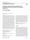 Research paper thumbnail of Developing a nitrogen fertilizer management model for wheat in calcareous soils using the critical nitrogen dilution curve