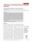 Research paper thumbnail of A Brief Review on Solubility Enhancement Technique: Hydrotropy