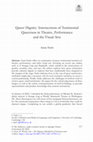 Research paper thumbnail of Queer Dignity: Intersections of Testimonial Queerness in Theatre, Performance and the Visual Arts