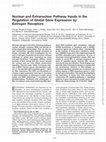 Research paper thumbnail of Nuclear and Extranuclear Pathway Inputs in the Regulation of Global Gene Expression by Estrogen Receptors