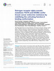 Research paper thumbnail of Estrogen receptor alpha somatic mutations Y537S and D538G confer breast cancer endocrine resistance by stabilizing the activating function-2 binding conformation