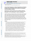 Research paper thumbnail of Licorice root components in dietary supplements are selective estrogen receptor modulators with a spectrum of estrogenic and anti-estrogenic activities