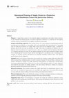 Research paper thumbnail of Operational planning of supply chains in a production and distribution center with just-in-time delivery