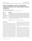 Research paper thumbnail of Study of antioxidant enzymes activity during rooting in Adhatoda Vasica under different triazole compounds