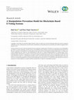 Research paper thumbnail of A Manipulation Prevention Model for Blockchain-Based E-Voting Systems