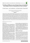 Research paper thumbnail of The Effects of Different Levels of Osmotic Stress on Germination and Seedling Growth in Promising Durum Wheat Genotypes