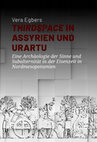 Research paper thumbnail of Thirdspace in Assyrien und Urartu. Eine Archäologie der Sinne und Subalternität in der Eisenzeit in Nordmesopotamien