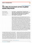 Research paper thumbnail of The value of ecosystem services in global marine kelp forests