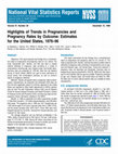 Research paper thumbnail of Highlights of trends in pregnancies and pregnancy rates by outcome: estimates for the United States, 1976-96