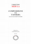 Research paper thumbnail of Tarquinio Merula: Composizioni per tastiera da due manoscritti svizzeri [Versetti sul Kyrie - Toccata e Genus Cromaticum - 3 Canzoni]