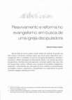 Research paper thumbnail of Reavivamento e reforma no evangelismo: em busca de uma igreja discipuladora