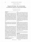 Research paper thumbnail of Surgeons left behind - The real percentage of uneducated surgeons in Laparoscopic Surgery