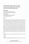 Research paper thumbnail of The Political Economy of the US-China Cybersecurity Relations and Trade War Under the Trump Administration