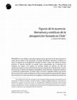 Research paper thumbnail of Figuras de la ausencia. Narrativas y estéticas de la desaparición forzada en Chile