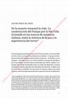 Research paper thumbnail of De la muerte renacerá la vida. La construcción del Parque por la Paz Villa Grimaldi en los marcos de memoria chilena: entre la retórica de la paz y la experiencia del terror