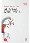 Research paper thumbnail of Akıllı Turk Makul Tarih