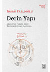 Research paper thumbnail of Derin Yapı: İslâm-Türk Felsefe-Bilim Tarihi'nin Kavram Çerçevesi [Deep Structure: Conceptual Framework of History of Islamic-Turkish Philosophy-Science]