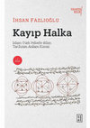 Research paper thumbnail of Kayıp Halka: İslâm-Türk Felsefe-Bilim Tarihi'nin Anlam Küresi [Lost Link: Meaning Sphere of History of Islam-Turk Philosophy and Science]