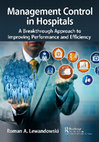 Management Control in Hospitals: A Breakthrough Approach to Improving Performance and Efficiency Cover Page