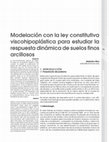 Research paper thumbnail of Modelación con la ley constitutiva viscohipoplástica para estudiar la respuesta dinámica de suelos finos arcillosos