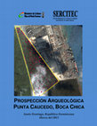 Research paper thumbnail of Prospección Arqueológica Punta Caucedo, Boca Chica. Santo Domingo, República Dominicana. / Punta Caucedo Archaeological Survey, Boca Chica. Santo Domingo Dominican Republic.