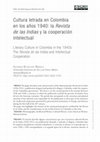 Research paper thumbnail of Cultura letrada en Colombia en los años 1940: la Revista de las Indias y la cooperación intelectual Literary Culture in Colombia in the 1940s: The Revista de las Indias and Intellectual Cooperation