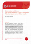 Reinventing Soft Power: The Strong Impact of China’s Soft Power “Shortcomings” on the Global South Cover Page