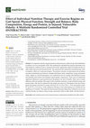 Research paper thumbnail of Effect of Individual Nutrition Therapy and Exercise Regime on Gait Speed, Physical Function, Strength and Balance, Body Composition, Energy and Protein, in Injured, Vulnerable Elderly: A Multisite Randomized Controlled Trial (INTERACTIVE)